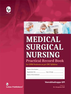 Medical Surgical Nursing Practical Record Book For GNM Students