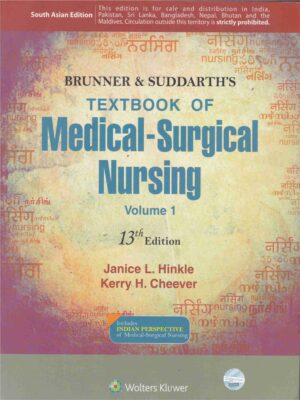 Brunner & Suddarth's Textbook Of Medical Surgical Nursing Volume- I & II 13th Edition