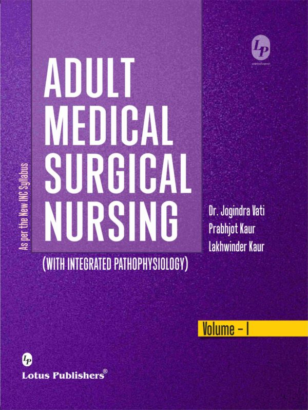 Adult Medical Surgical Nursing (With Integrated Pathophysiology