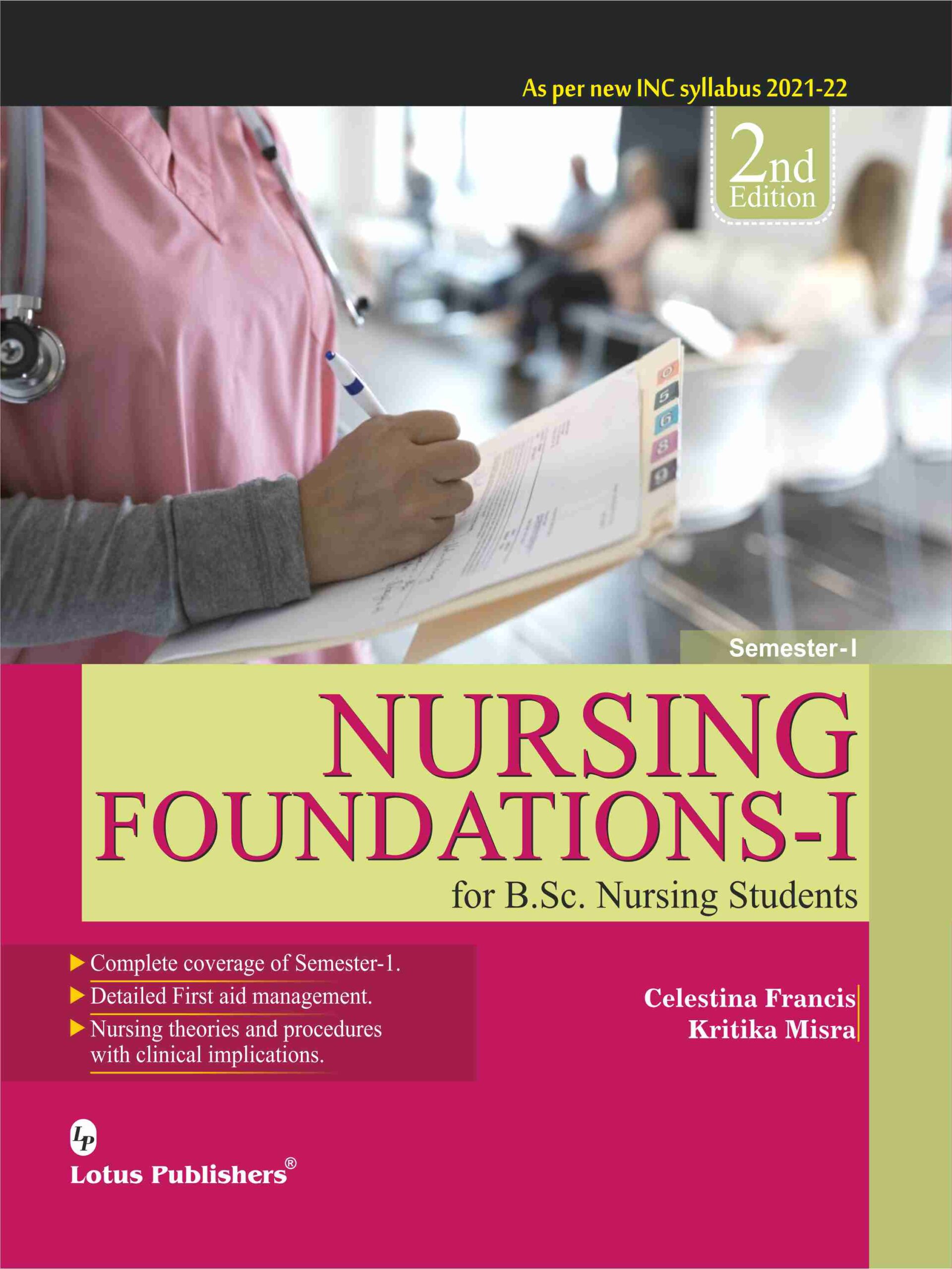 Nursing Foundations- I For B.Sc. Nursing Students | Lotus Publishers