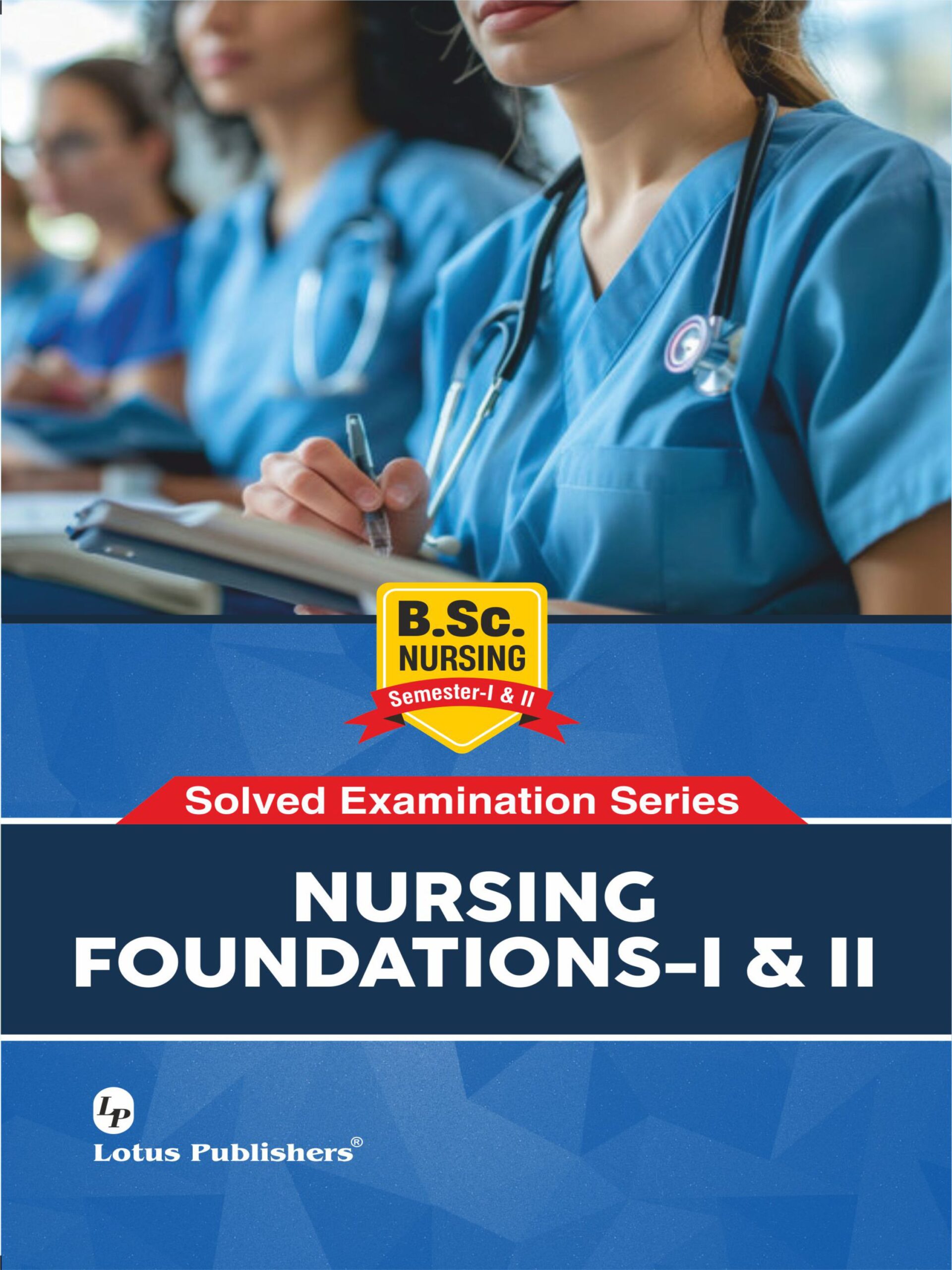 Nursing Foundations- I & II | Lotus Publishers