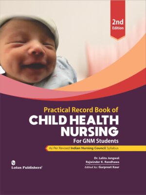 Practical Record Book of Child Health Nursing For GNM Students 2nd Edition