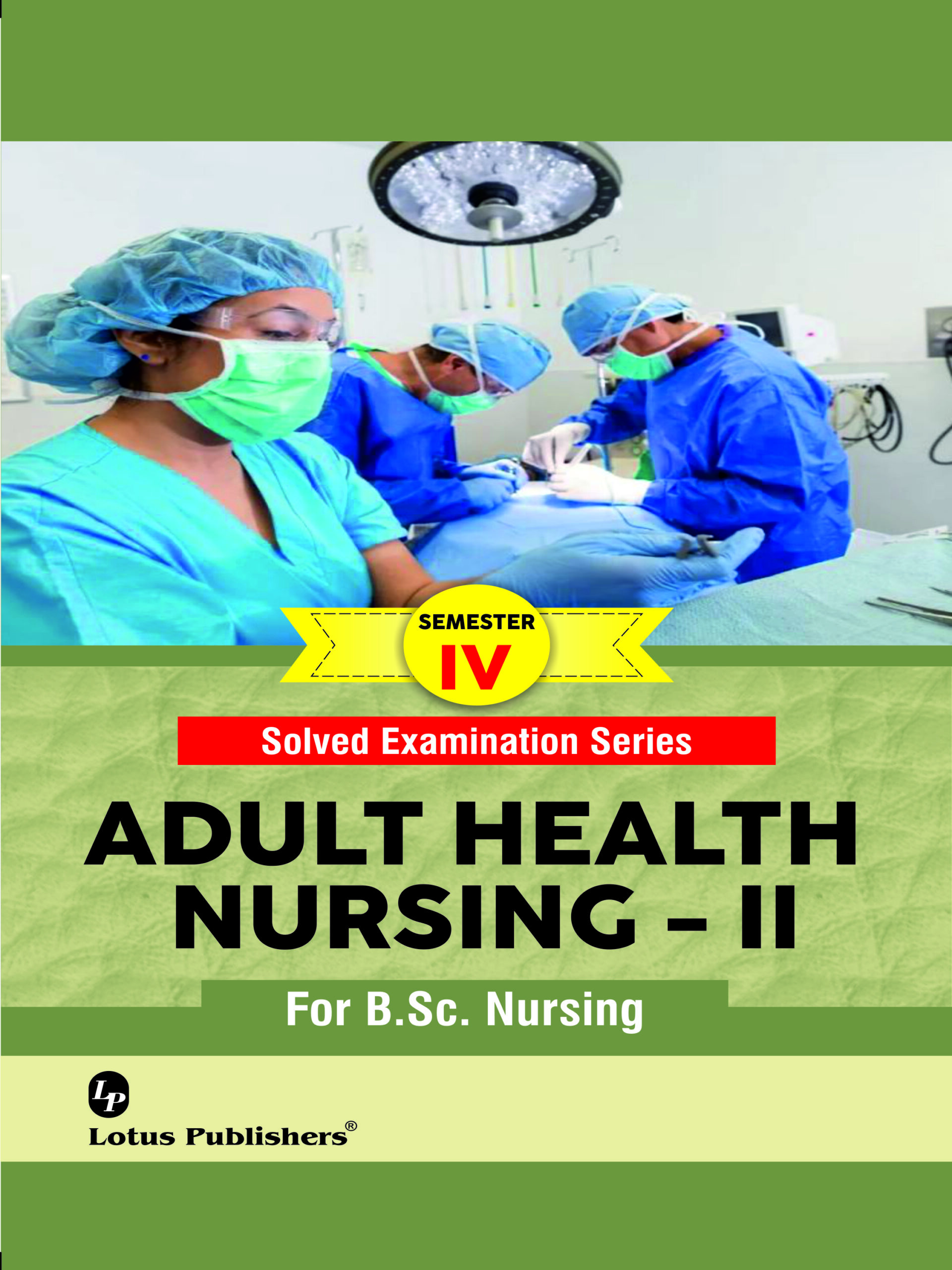 Adult Health Nursing – II (Sem-IV) | Lotus Publishers